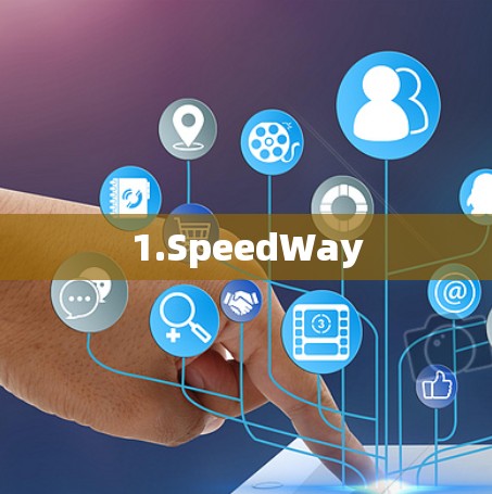 1.SpeedWay