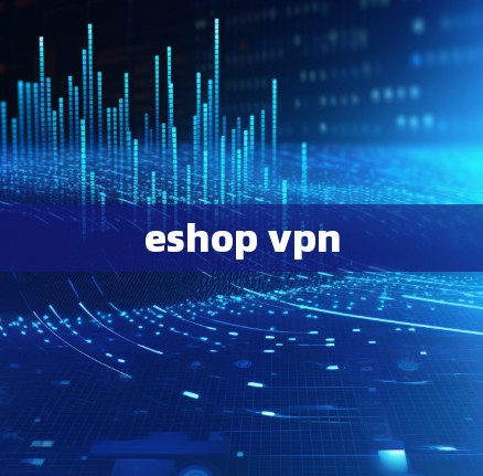 eshop vpn