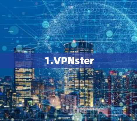 1.VPNster